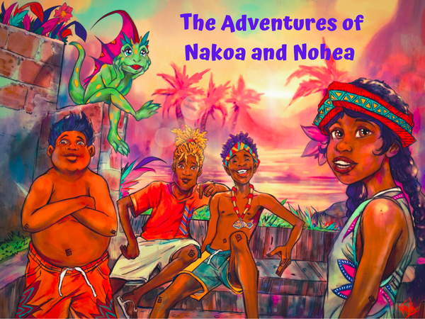Adventures of Nakoa and Nohea